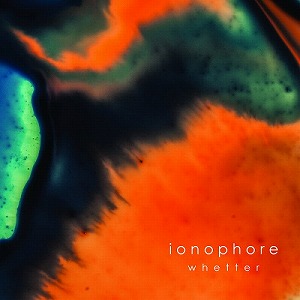 IONOPHORE / イオノフォア / WHETTER
