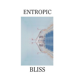 SEARS / ENTROPIC BLISS