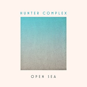 HUNTER COMPLEX / OPEN SEA