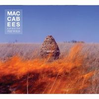 MACCABEES / マカビーズ / GIVEN TO THE WILD