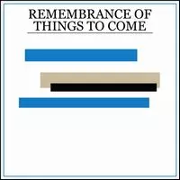 PRINCETON / プリンストン / リメンバランス・オブ・シングス・トゥ・カム [REMEMBRANCE OF THINGS TO COME]