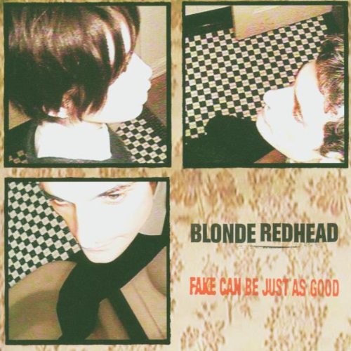 BLONDE REDHEAD / ブロンド・レッドヘッド / FAKE CAN BE JUST AS GOOD (LP)