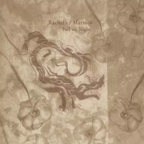 RACHEL'S / MATMOS / レイチェルズ / マトモス / FULL ON NIGHT