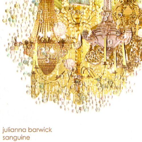 JULIANNA BARWICK / ジュリアナ・バーウィック / SANGUINE