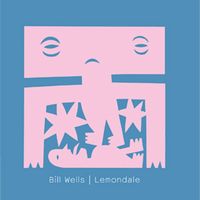 BILL WELLS / ビル・ウェルズ / レモンデイル [LEMONDALE]