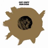 CUT COPY / カット・コピー / SUN GOD