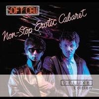 SOFT CELL / ソフト・セル / NON-STOP EROTIC CABARET 2CD DELUXE EDITION (JEWEL)