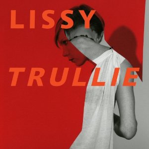 LISSY TRULLIE / リッシー・トゥルーリー / LISSY TRULLIE (LIMITED)