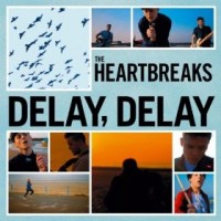 HEARTBREAKS / DELAY DELAY (7")