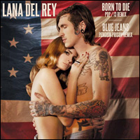 LANA DEL REY / ラナ・デル・レイ / BORN TO DIE / BLUE JEANS REMIXES (7") 【RECORD STORE DAY 4.21.2012】