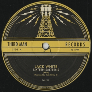 JACK WHITE / ジャック・ホワイト / SIXTEEN SALTINES (12")