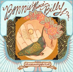 BONNIE PRINCE BILLY / ボニー・プリンス・ビリー / HUMMINGBIRD (LEON RUSSELL COVER) 【RECORD STORE DAY 4.21.2012】