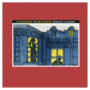 CLEANERS FROM VENUS / クリーナーズ・フロム・ヴィーナス / MIDNIGHT CLEANERS (LP)