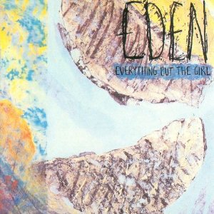 EVERYTHING BUT THE GIRL / エヴリシング・バット・ザ・ガール / EDEN (2CD)