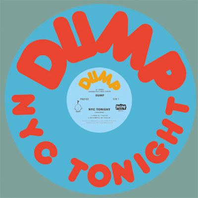 DUMP / ダンプ / NYC TONIGHT