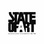 STATE OF ART / DANCEFLOOR STATEMENTS 1981-82