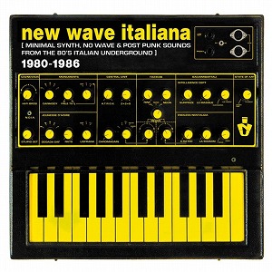 V.A. (CULT & MINOR  NEW WAVE) /  ITALIA NEW WAVE: MINIMAL SYNTH, NO WAVE, & POST PUNK SOUNDS FROM THE '80S ITALIAN UNDERGROUND  (LP)