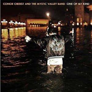 CONOR OBERST & THE MYSTIC VALLEY BAND / コナー・オバースト・アンド・ザ・ミスティック・ヴァレイ・バンド / ONE OF MY KIND