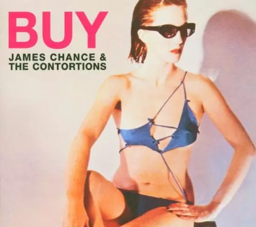 JAMES CHANCE AND THE CONTORTIONS / ジェームス・チャンス
