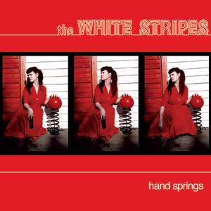 WHITE STRIPES / ホワイト・ストライプス / HAND SPRINGS (7")