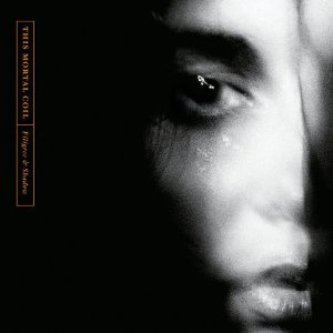 THIS MORTAL COIL / ディス・モータル・コイル / FILIGREE & SHADOW(REMASTERED/JAPANESE PAPERSLEEVE)