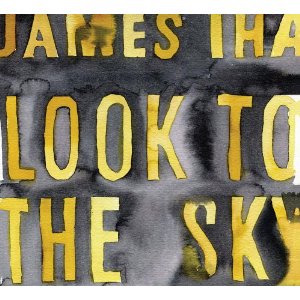 JAMES IHA / ジェームス・イハ / LOOK TO THE SKY