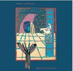 AZTEC CAMERA / アズテック・カメラ / HARD LAND HARD RAIN (EXPANDED EDITION)