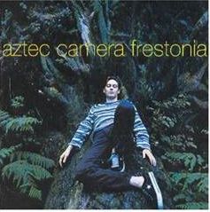 AZTEC CAMERA / アズテック・カメラ / FRESTONIA (EXPANDED EDITION)