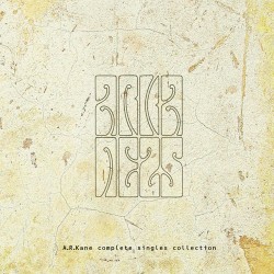 A.R. KANE / A.R.ケイン / COMPLETE SINGLES COLLECTION (2CD)