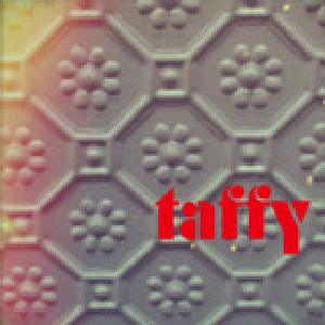TAFFY / タフィー / FLOWER CHAIN (7")