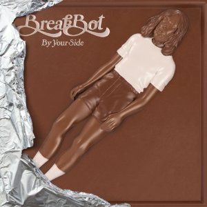 BREAKBOT / BY YOUR SIDE (LP+CD)