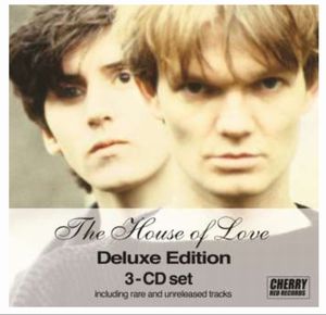 HOUSE OF LOVE / ハウス・オブ・ラヴ / THE HOUSE OF LOVE (DELUXE EDITION) (3CD)