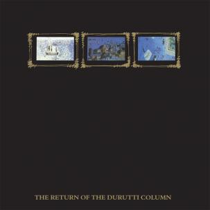 DURUTTI COLUMN / ドゥルッティ・コラム / RETURN OF THE DURUTTI COLUMN