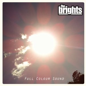 THE BRIGHTS / ザ・ブライツ / フル・カラー・サウンド