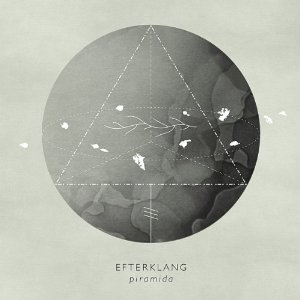 EFTERKLANG / エフタークラング / PIRAMIDA