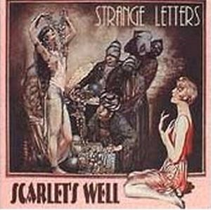 SCARLET'S WELL / スカーレッツ・ウェル / STRANGE LETTERS