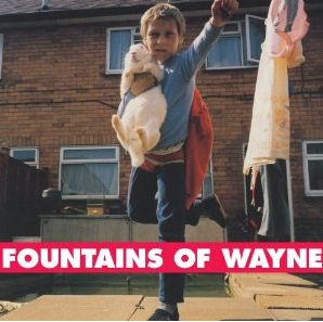 FOUNTAINS OF WAYNE / ファウンテンズ・オブ・ウェイン / FOUNTAINS OF WAYNE (LP)