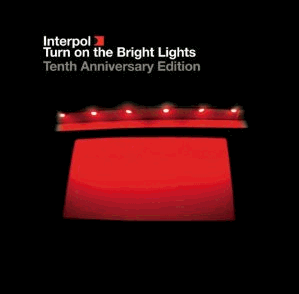 INTERPOL / インターポール / TURN ON THE BRIGHT LIGHTS: 10TH ANNIVERS (2CD+DVD)