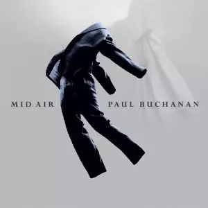 Paul Bchanan mid air レコード 新品 Blue nile PAUL BUCHANAN商品一覧｜LATIN/BRAZIL/WORLD MUSIC｜ディスク