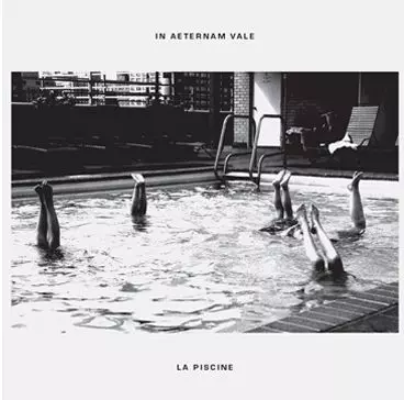 IN AETERNAM VALE / LA PISCINE (12")