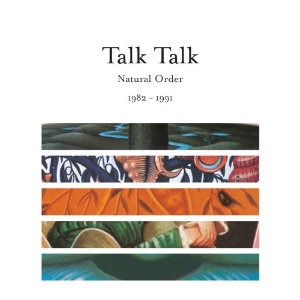 TALK TALK / トーク・トーク / NATURAL ORDER 1982 - 1991