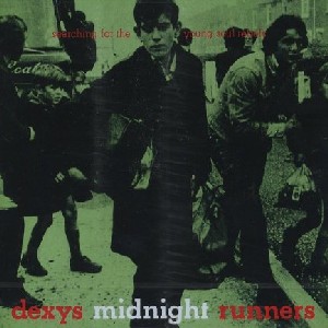DEXYS MIDNIGHT RUNNERS / デキシーズ・ミッドナイト・ランナーズ / SEARCHING FOR THE YOUNG SOUL REBELS (2CD)