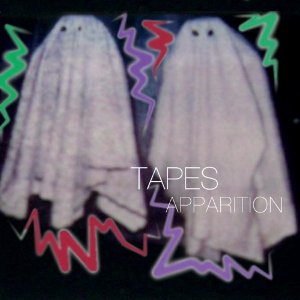 TAPES / テープス / APPARITION / アパレイション