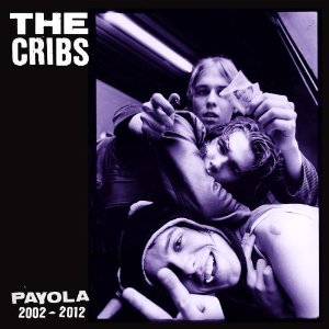 CRIBS / クリブス / PAYOLA (2CD)
