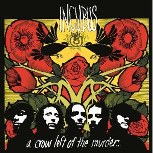 INCUBUS / インキュバス / A CROW LEFT OF THE MURDER (2LP)