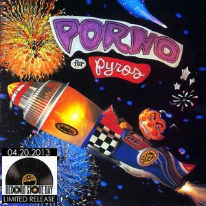 PORNO FOR PYROS / ポルノ・フォー・パイロス / PORNO FOR PYROS (LP) 