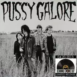LP★Pussy Galore/groovy hatefuck　US盤ジョンスぺ Pussy Galore - Right Now! | Rough Trade - (LP - Black) | Rough Trade