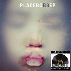 PLACEBO / プラシーボ / B3 EP (10") 