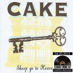 CAKE / ケイク / SHEEP GO TO HEAVEN (LIVE) / JESUS WROTE A BLANK CHECK (LIVE) (7") 