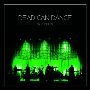 DEAD CAN DANCE / デッド・カン・ダンス / IN CONCERT (2CD)